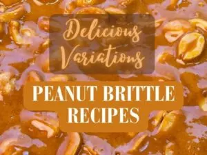 peanut brittle recipes with variations