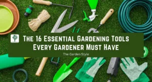 16 essential gardening tools list names and pictures