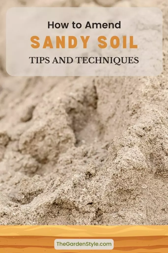 how to amend sandy soil