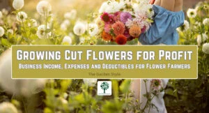 growing cut flowers for profit business income, expenses deductibles and taxes explained