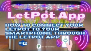 how to control your letpot hydroponic through the letpot app guide